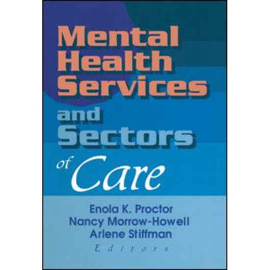 Mental Health Services and Sectors of Care Mental Health Services and Sectors of Care