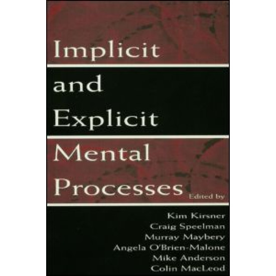 Implicit and Explicit Mental Processes