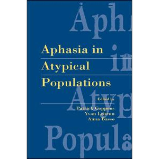 Aphasia in Atypical Populations