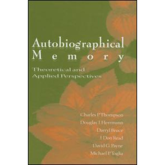 Autobiographical Memory Autobiographical Memory