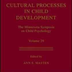 Cultural Processes in Child Development Cultural Processes in Child Development