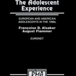 The Adolescent Experience The Adolescent Experience