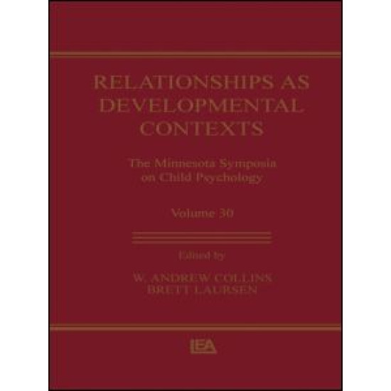 Relationships as Developmental Contexts