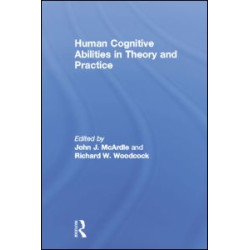 Human Cognitive Abilities in Theory and Practice