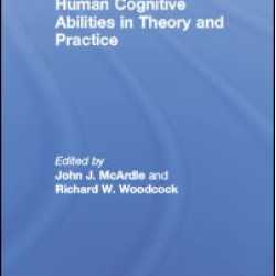 Human Cognitive Abilities in Theory and Practice