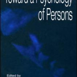 Toward A Psychology of Persons