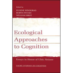 Ecological Approaches to Cognition Ecological Approaches to Cognition