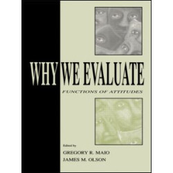 Why We Evaluate Why We Evaluate