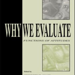 Why We Evaluate Why We Evaluate