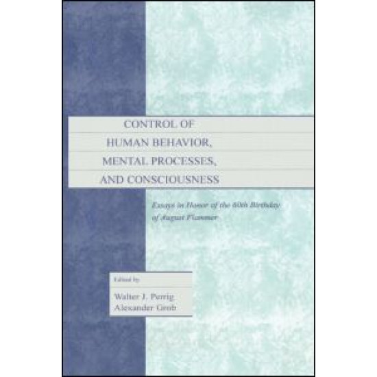 Control of Human Behavior, Mental Processes, and Consciousness
