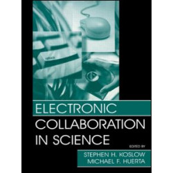 Electronic Collaboration in Science Electronic Collaboration in Science