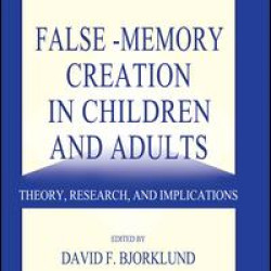 False-memory Creation in Children and Adults