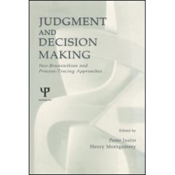 Judgment and Decision Making Judgment and Decision Making