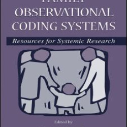 Family Observational Coding Systems Family Observational Coding Systems