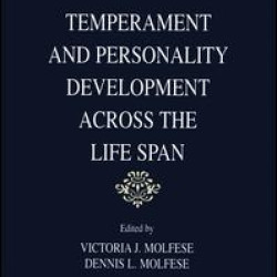 Temperament and Personality Development Across the Life Span
