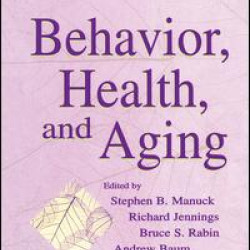 Behavior, Health, and Aging Behavior, Health, and Aging