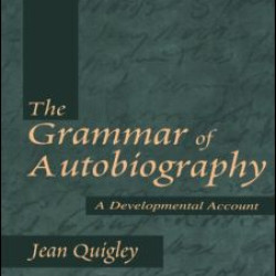 The Grammar of Autobiography
