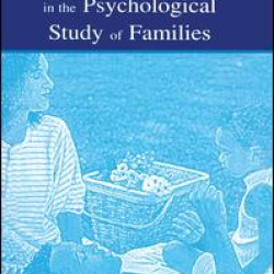 Retrospect and Prospect in the Psychological Study of Families Retrospect and Prospect in the Psychological Study of Families