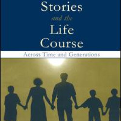 Family Stories and the Life Course Family Stories and the Life Course
