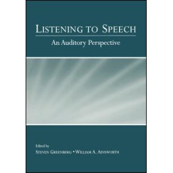 Listening to Speech Listening to Speech