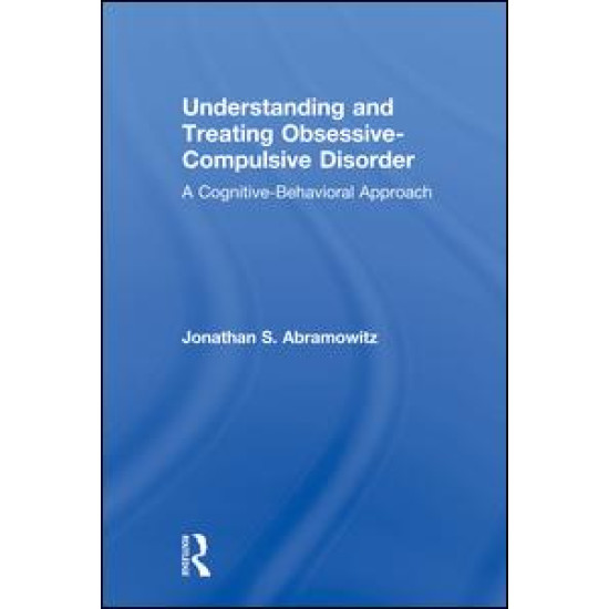 Understanding and Treating Obsessive-Compulsive Disorder