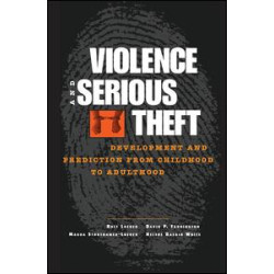 Violence and Serious Theft Violence and Serious Theft