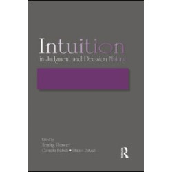 Intuition in Judgment and Decision Making