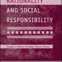 Rationality and Social Responsibility Rationality and Social Responsibility