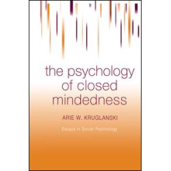 The Psychology of Closed Mindedness