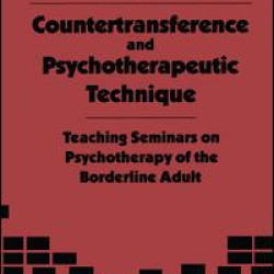 Countertransference and Psychotherapeutic Technique Countertransference and Psychotherapeutic Technique