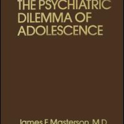 Psychiatric Dilemma Of Adolescence
