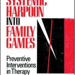 A Systemic Harpoon Into Family Games A Systemic Harpoon Into Family Games