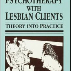 Psychotherapy With Lesbian Clients