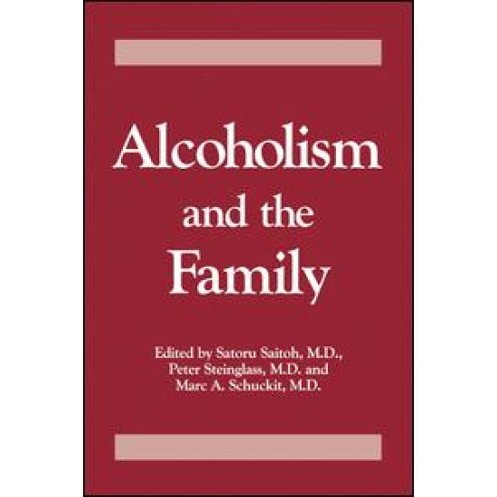 Alcoholism And The Family Alcoholism And The Family