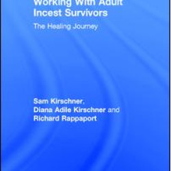 Working With Adult Incest Survivors Working With Adult Incest Survivors