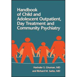 Handbook Of Child And Adolescent Outpatient, Day Treatment A Handbook Of Child And Adolescent Outpatient, Day Treatment A
