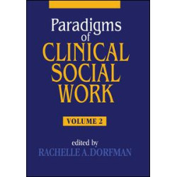 Paradigms of Clinical Social Work Paradigms of Clinical Social Work