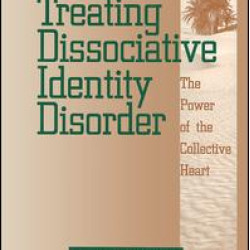 Treating Dissociative Identity Disorder Treating Dissociative Identity Disorder