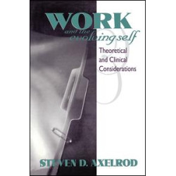 Work and the Evolving Self Work and the Evolving Self
