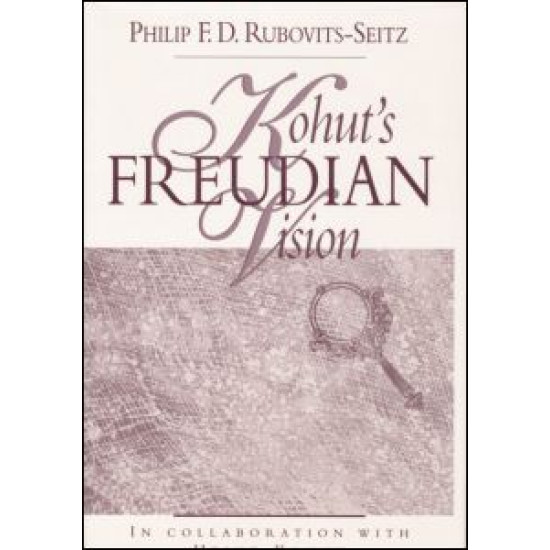 Kohut's Freudian Vision