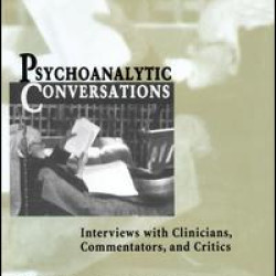 Psychoanalytic Conversations Psychoanalytic Conversations
