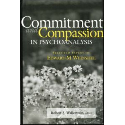 Commitment and Compassion in Psychoanalysis