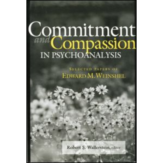 Commitment and Compassion in Psychoanalysis