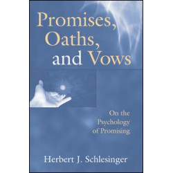 Promises, Oaths, and Vows