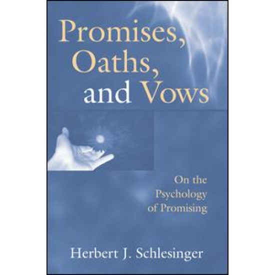 Promises, Oaths, and Vows