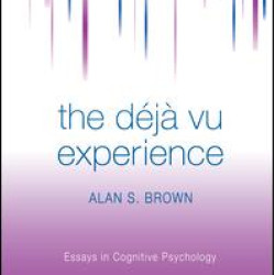The Deja Vu Experience The Deja Vu Experience
