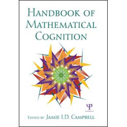 The Handbook of Mathematical Cognition The Handbook of Mathematical Cognition