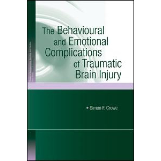 The Behavioural and Emotional Complications of Traumatic Brain Injury