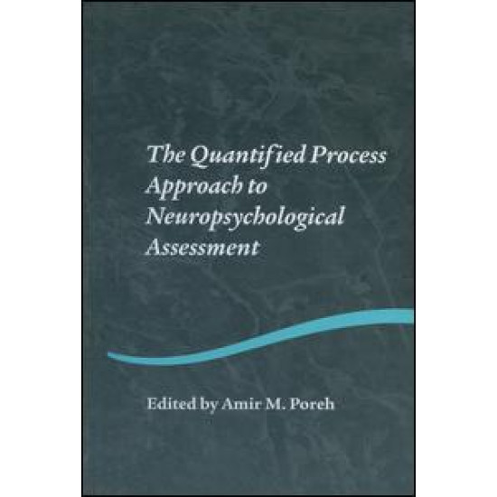 The Quantified Process Approach to Neuropsychological Assessment