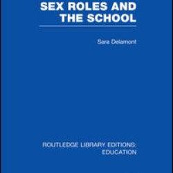 Sex Roles and the School